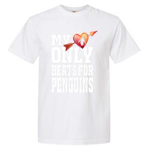 My Heart Only Beats For Penguins Funny Valentines Day Gift Funny Gift Garment-Dyed Heavyweight T-Shirt