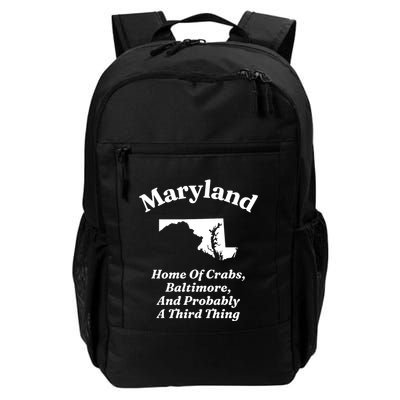 Maryland Home Of Crabs Baltimore And Probably A Third Thing Daily Commute Backpack