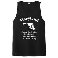 Maryland Home Of Crabs Baltimore And Probably A Third Thing PosiCharge Competitor Tank