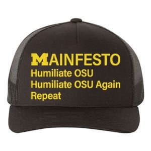 Manifesto Humiliate Osu Humiliate Osu Again Repeat Gifts Fun Yupoong Adult 5-Panel Trucker Hat