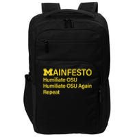 Manifesto Humiliate Osu Humiliate Osu Again Repeat Gifts Fun Impact Tech Backpack