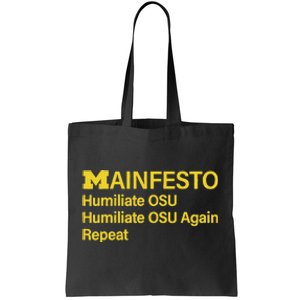 Manifesto Humiliate Osu Humiliate Osu Again Repeat Gifts Fun Tote Bag