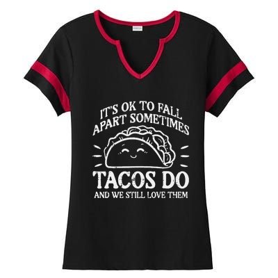 Mental Health Ok To Fall Apart Taco Awareness Ladies Halftime Notch Neck Tee