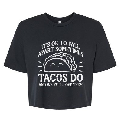 Mental Health Ok To Fall Apart Taco Awareness Bella+Canvas Jersey Crop Tee