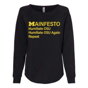 Manifesto Humiliate Osu Humiliate Osu Again Repeat Gifts Fun Womens California Wash Sweatshirt