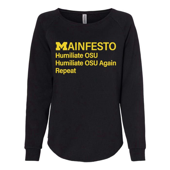 Manifesto Humiliate Osu Humiliate Osu Again Repeat Gifts Fun Womens California Wash Sweatshirt