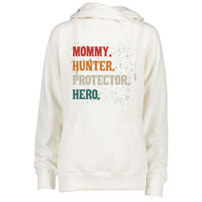 Mommy Hunter Protector Hero Mom Mama Hunting Great Gift Womens Funnel Neck Pullover Hood