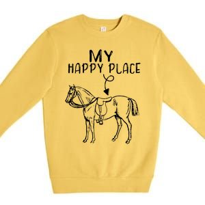 My Happy Place Horse Lover Horseback Riding Equestrian Gifts Premium Crewneck Sweatshirt