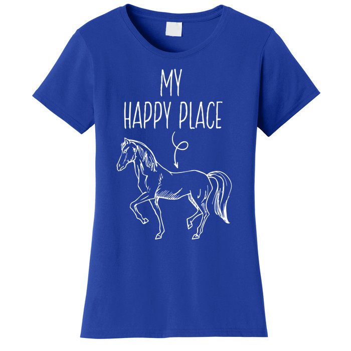 My Happy Place Horse Lover Funny Gift Horseback Riding Equestrian Meaningful Gif Women's T-Shirt