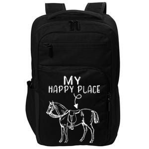 My Happy Place Horse Lover Horseback Riding Equestrian Gift Impact Tech Backpack