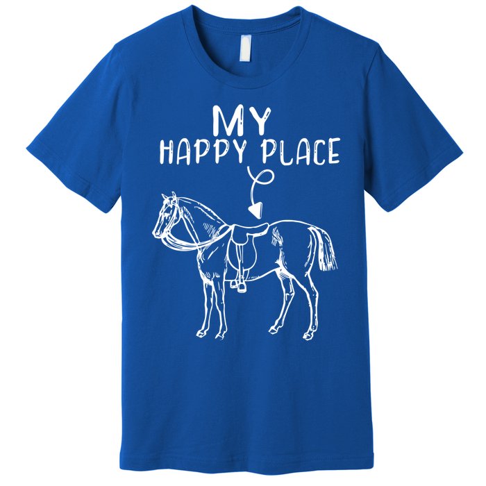 My Happy Place Horse Lover Horseback Riding Equestrian Gift Premium T-Shirt