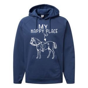 My Happy Place Horse Lover Horseback Riding Equestrian Gift Performance Fleece Hoodie