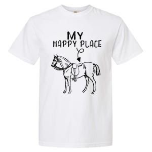 My Happy Place Horse Lover Horseback Riding Equestrian Gift Garment-Dyed Heavyweight T-Shirt