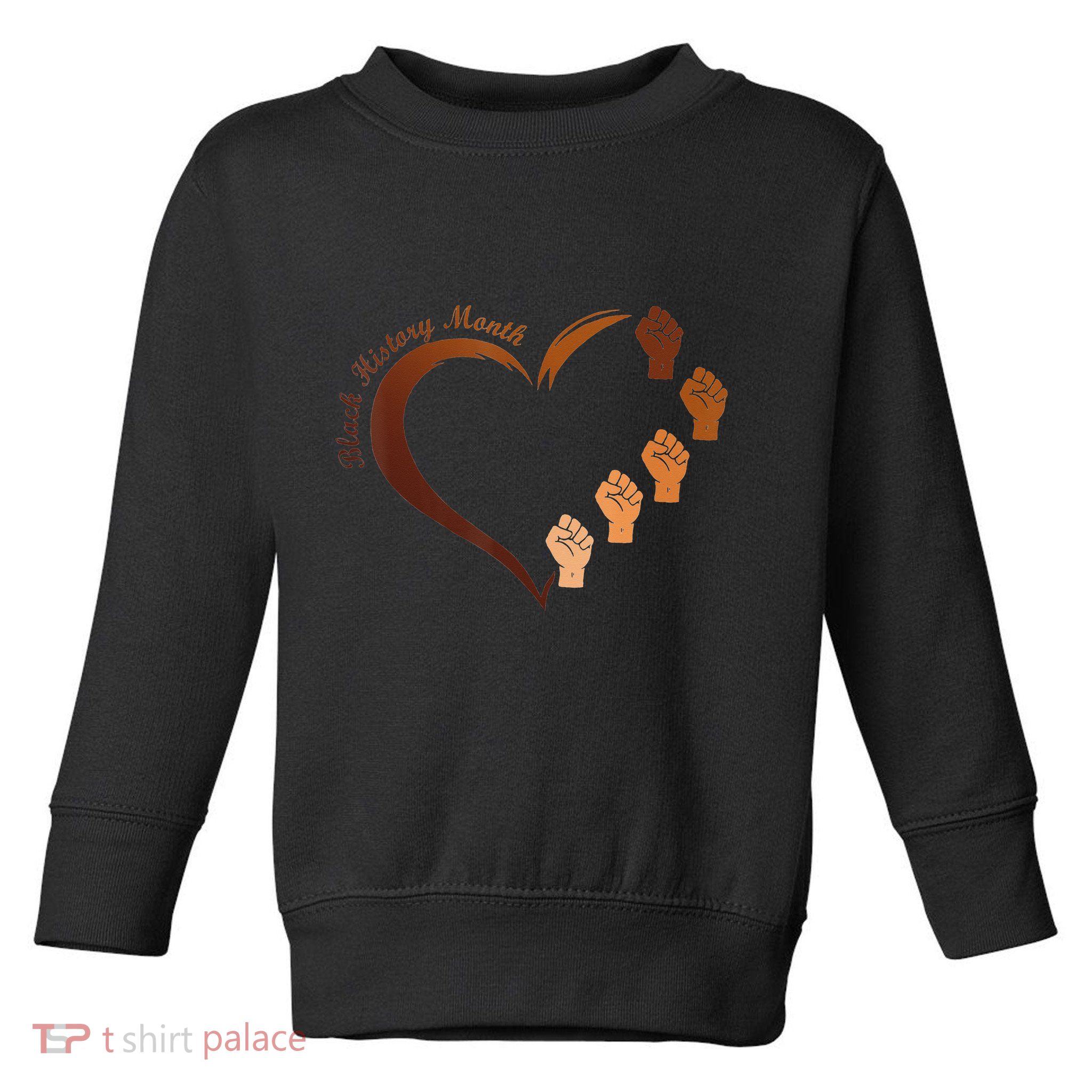 Melanin Heart Power Fist Black History Month BLM African Toddler Sweatshirt