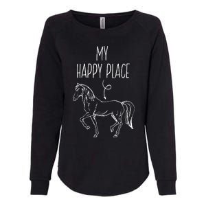 My Happy Place Horse Lover Gifts Horseback Riding Equestrian Womens California Wash Sweatshirt