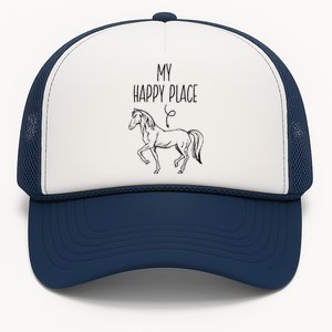 My Happy Place Horse Lover Gifts Horseback Riding Equestrian Trucker Hat