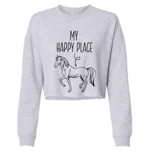 My Happy Place Horse Lover Gifts Horseback Riding Equestrian Cropped Pullover Crew