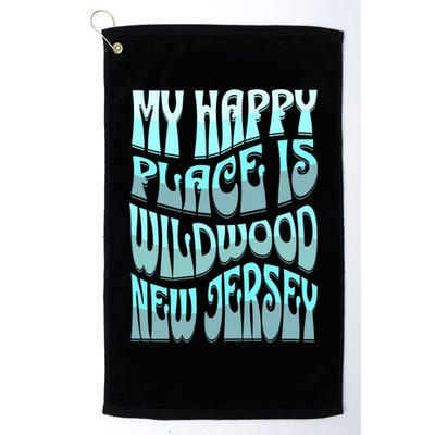 My Happy Place Is Wildwood New Jersey Ocean Beach Vacation Gift Golf Towel