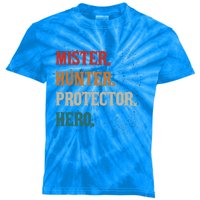 Mister Hunter Protector Hero Husband Life Hunter Gift Kids Tie-Dye T-Shirt