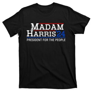 Madam Harris President For The People Kamala Harris 2024 T-Shirt