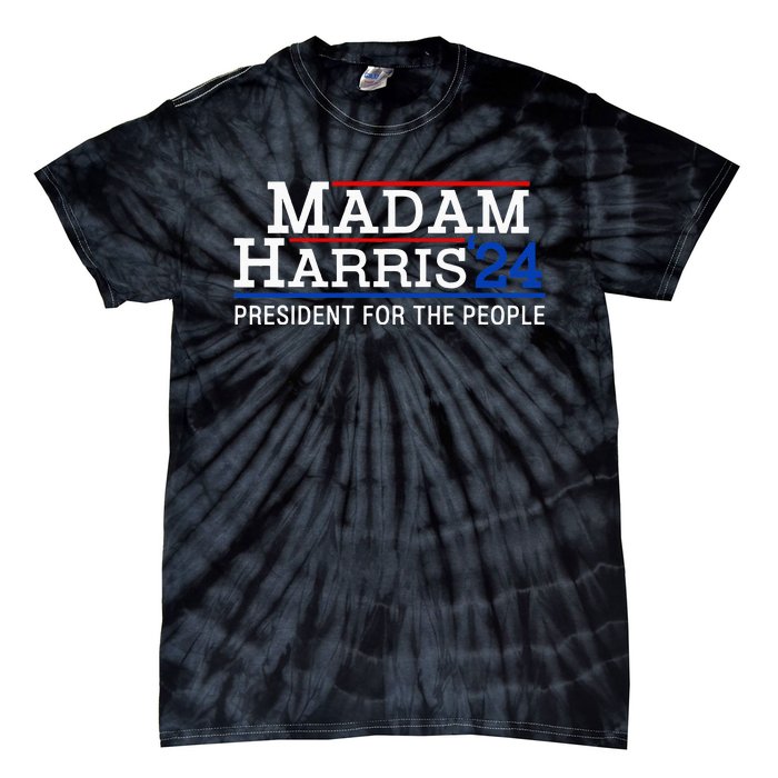 Madam Harris President For The People Kamala Harris 2024 Tie-Dye T-Shirt