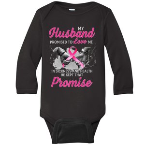 My Husband Promised To Love Me In Sickness Breast Cancer Baby Long Sleeve Bodysuit