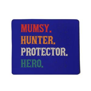 Mumsy Hunter Protector Hero Mom Mama Hunting Gift Mousepad