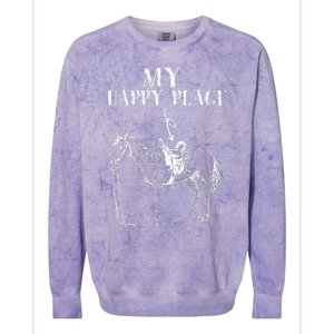 My Happy Place Horse Riding Horse Lover Colorblast Crewneck Sweatshirt