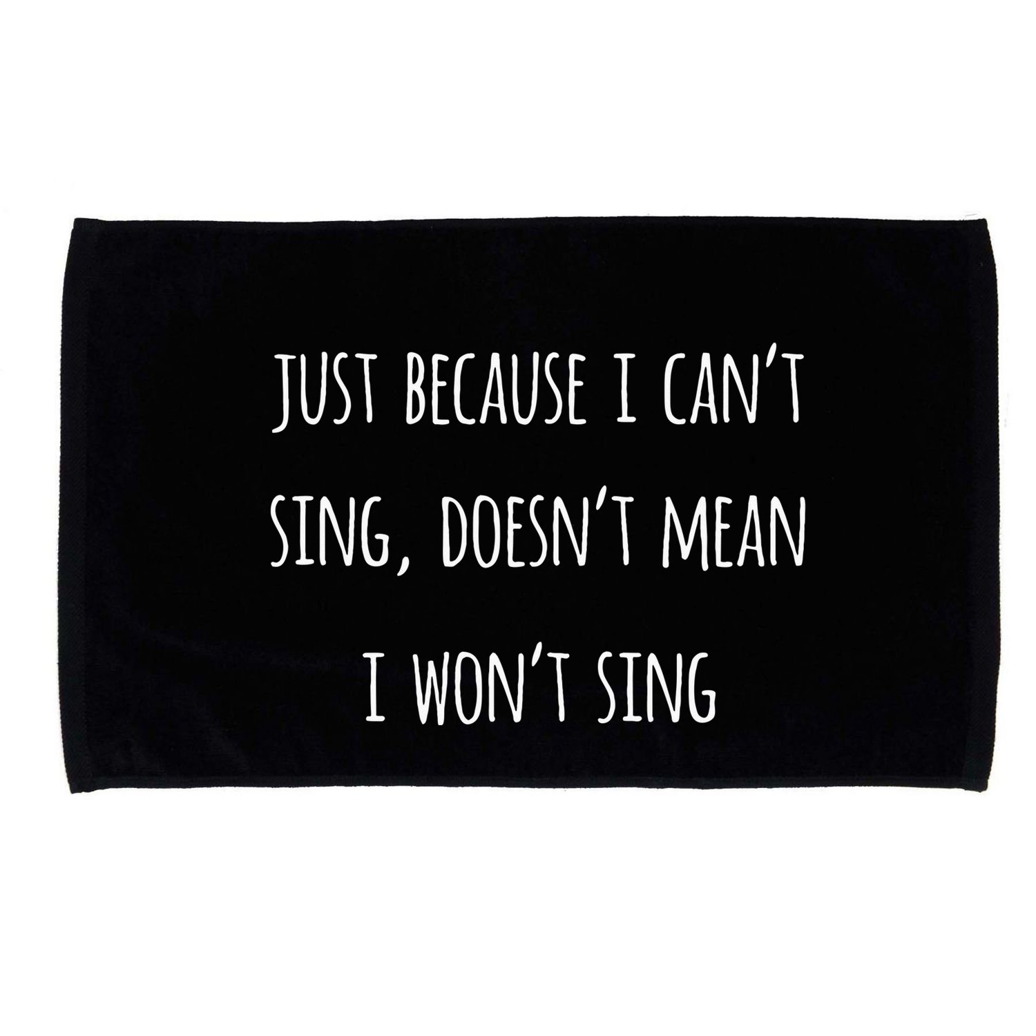 Music Humor Quote Funny Singing CanT Sing Love Song Gift Microfiber Hand Towel