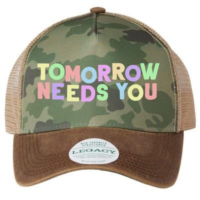 Mental Health Quote Tomorrow Needs You Legacy Tie Dye Trucker Hat