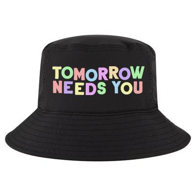 Mental Health Quote Tomorrow Needs You Cool Comfort Performance Bucket Hat