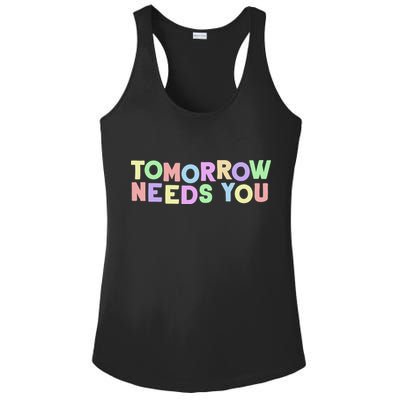 Mental Health Quote Tomorrow Needs You Ladies PosiCharge Competitor Racerback Tank