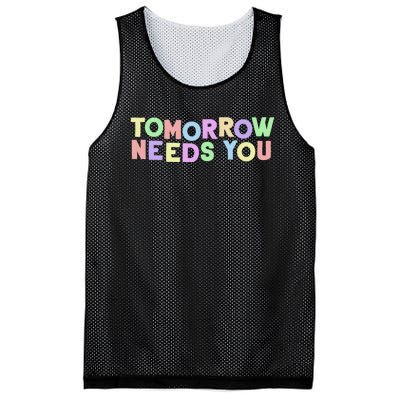 Mental Health Quote Tomorrow Needs You Mesh Reversible Basketball Jersey Tank