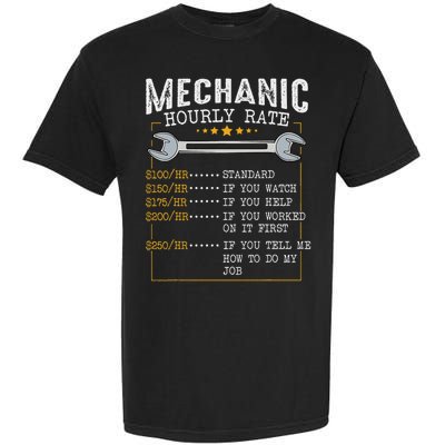 Mechanic Hourly Rate Car Mechatronics Engineer Profession Car Gift Garment-Dyed Heavyweight T-Shirt