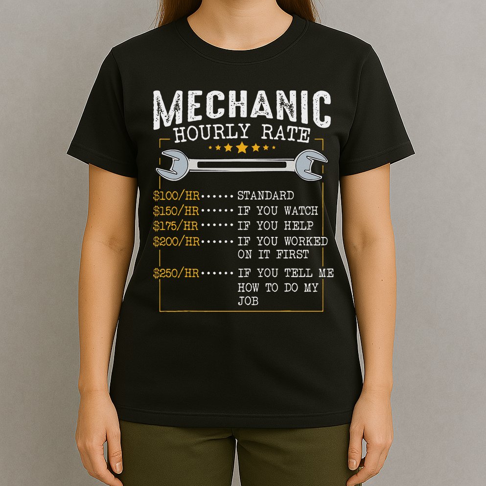 Mechanic Hourly Rate Car Mechatronics Engineer Profession Car Gift T-Shirt