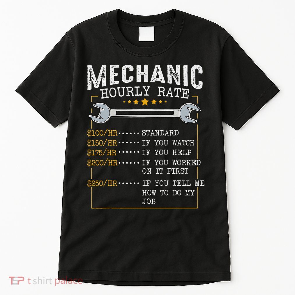 Mechanic Hourly Rate Car Mechatronics Engineer Profession Car Gift Tall T-Shirt