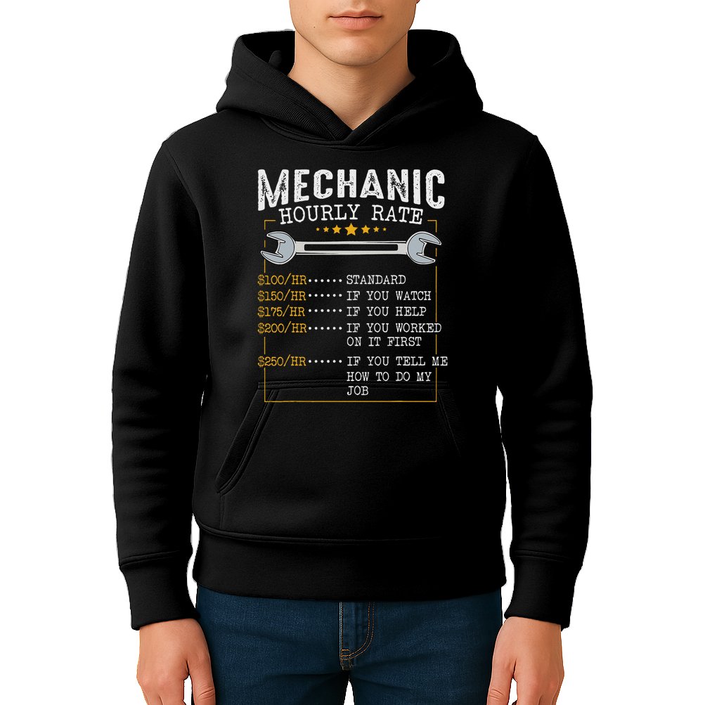 Mechanic Hourly Rate Car Mechatronics Engineer Profession Car Gift Kids Hoodie