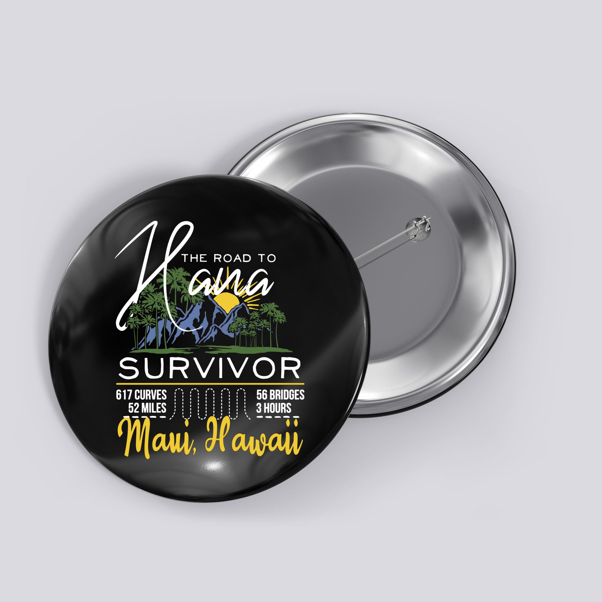 Maui Hawaii Road To Hana Survivor 617 Curves Button