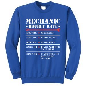 Mechanic Hourly Rate Funny Car Motorcycle Labor Gift Meaningful Gift Tall Sweatshirt