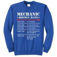 Mechanic Hourly Rate Funny Car Motorcycle Labor Gift Meaningful Gift Tall Sweatshirt