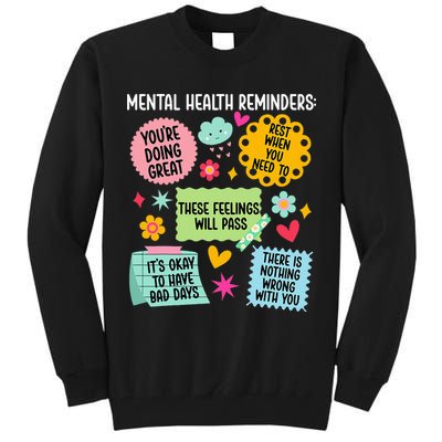 Mental Health Reminders Mental Health Awareness Month Tall Sweatshirt