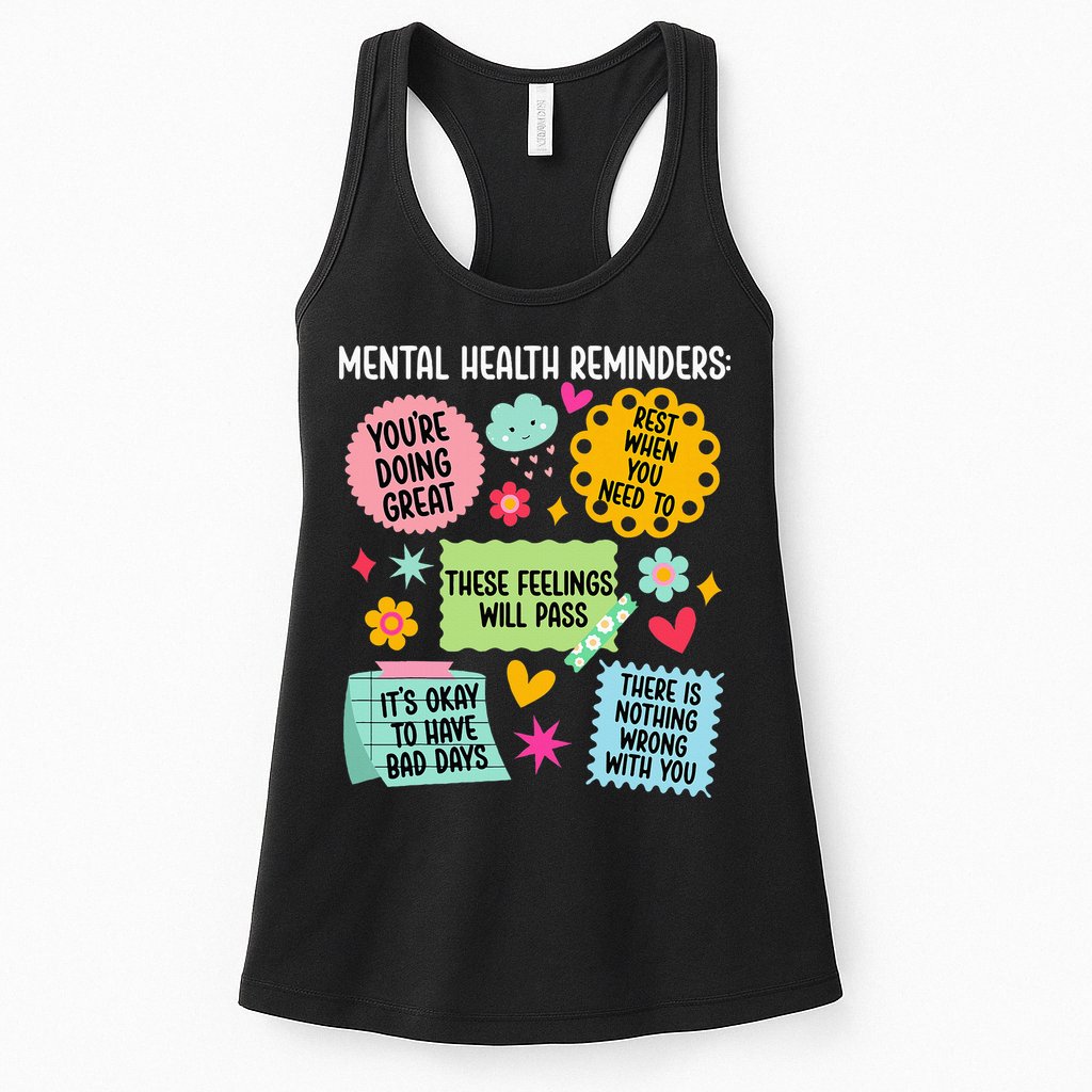 Mental Health Reminders Mental Health Awareness Month Womens Tank Top