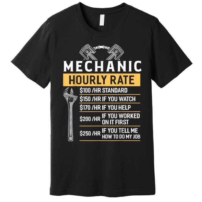 Mechanic Hourly Rate Funny Car Mechanic Premium T-Shirt