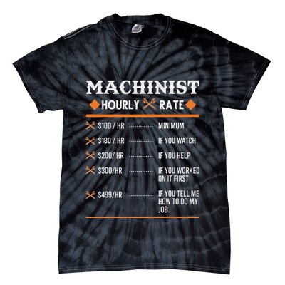 Machinist Hourly Rate Machining Tie-Dye T-Shirt