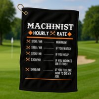 Machinist Hourly Rate Machining Golf Towel