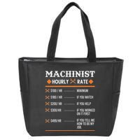 Machinist Hourly Rate Machining Zip Tote Bag