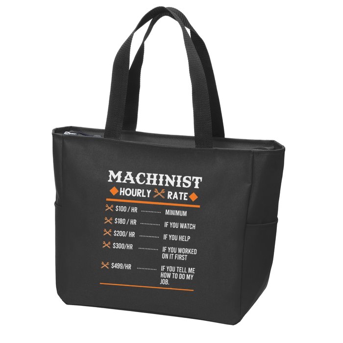 Machinist Hourly Rate Machining Zip Tote Bag