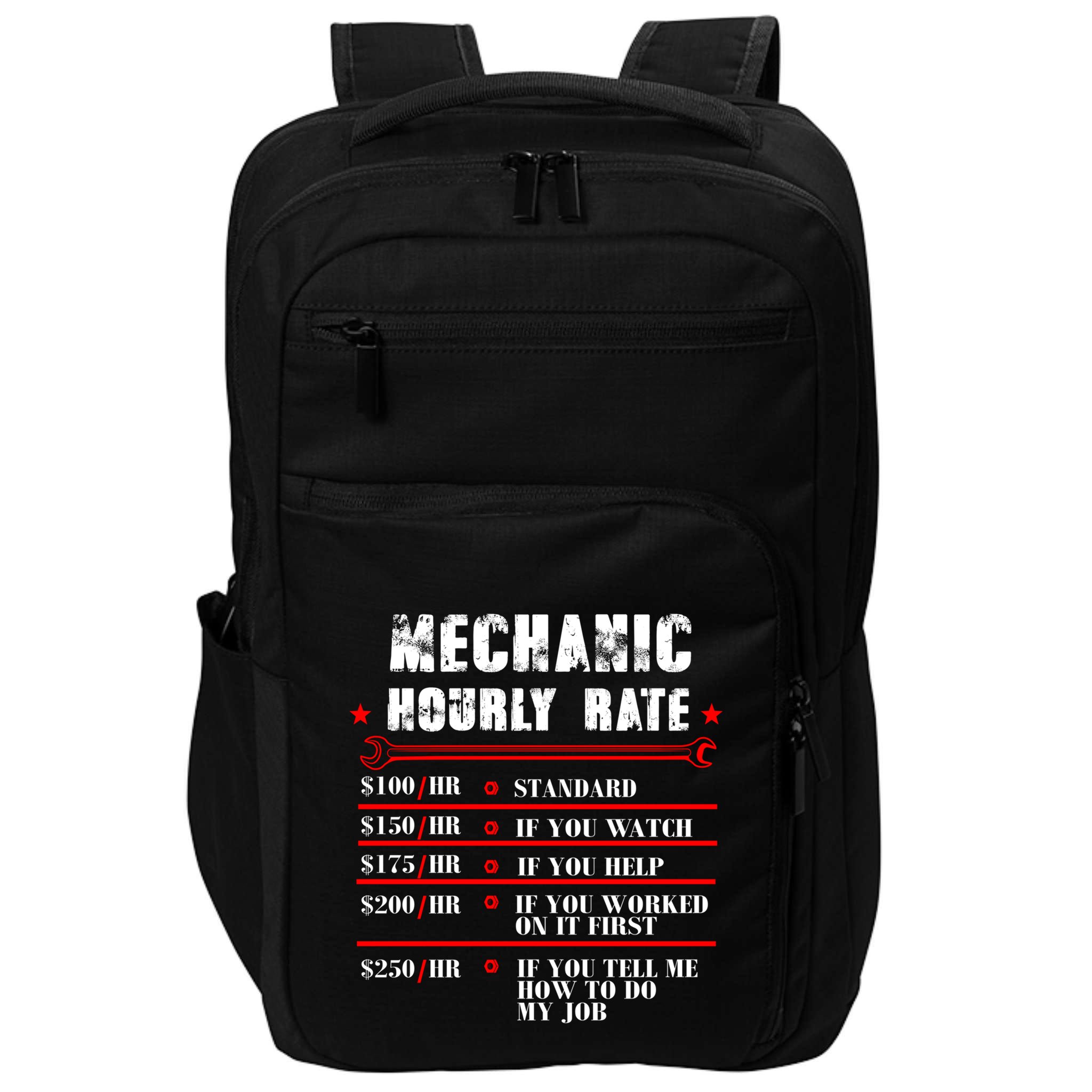 Mechanic Hourly Rate Funny Car Motorcycle Labor Mechanic Gift Impact Tech Backpack