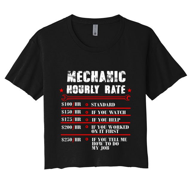 Mechanic Hourly Rate Funny Car Motorcycle Labor Mechanic Gift Crop Top