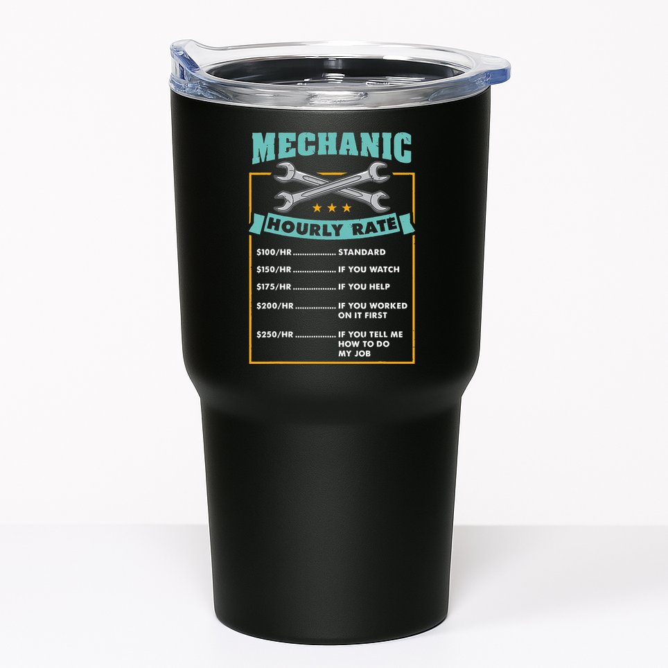 Mechanic Hourly Rate Mechanic Gift Tumbler